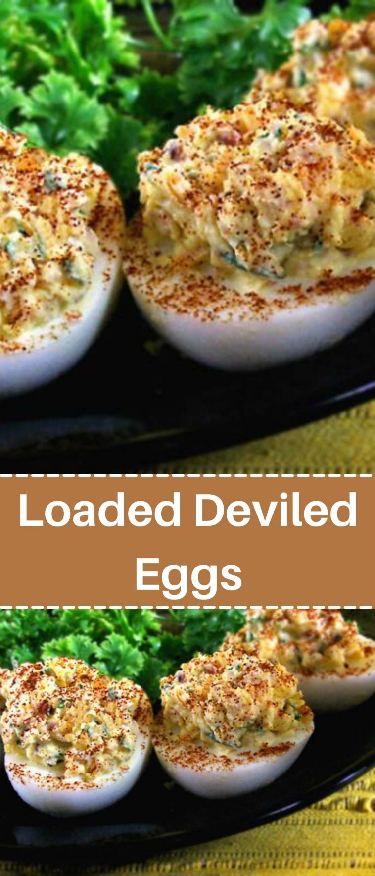 Loaded Deviled Eggs