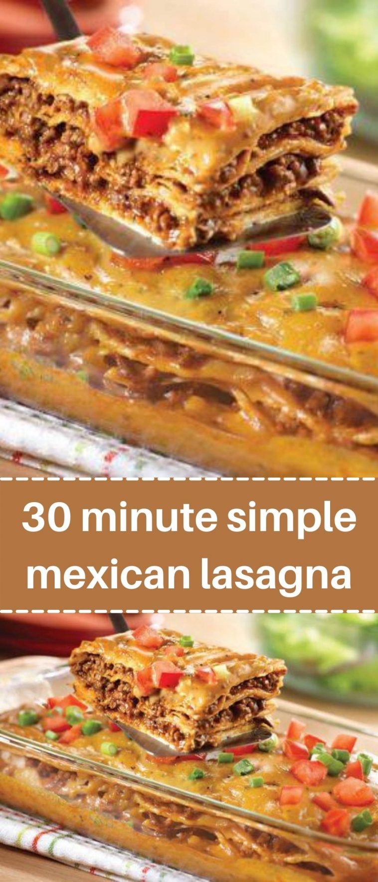 30 minute simple mexican lasagna recipe