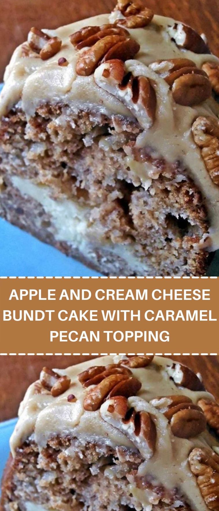 APPLE AND CREAM CHEESE BUNDT CAKE WITH CARAMEL PECAN TOPPING