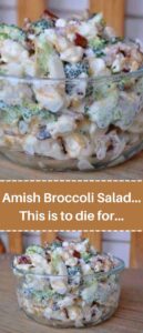 Amish Broccoli Salad… This is to die for…