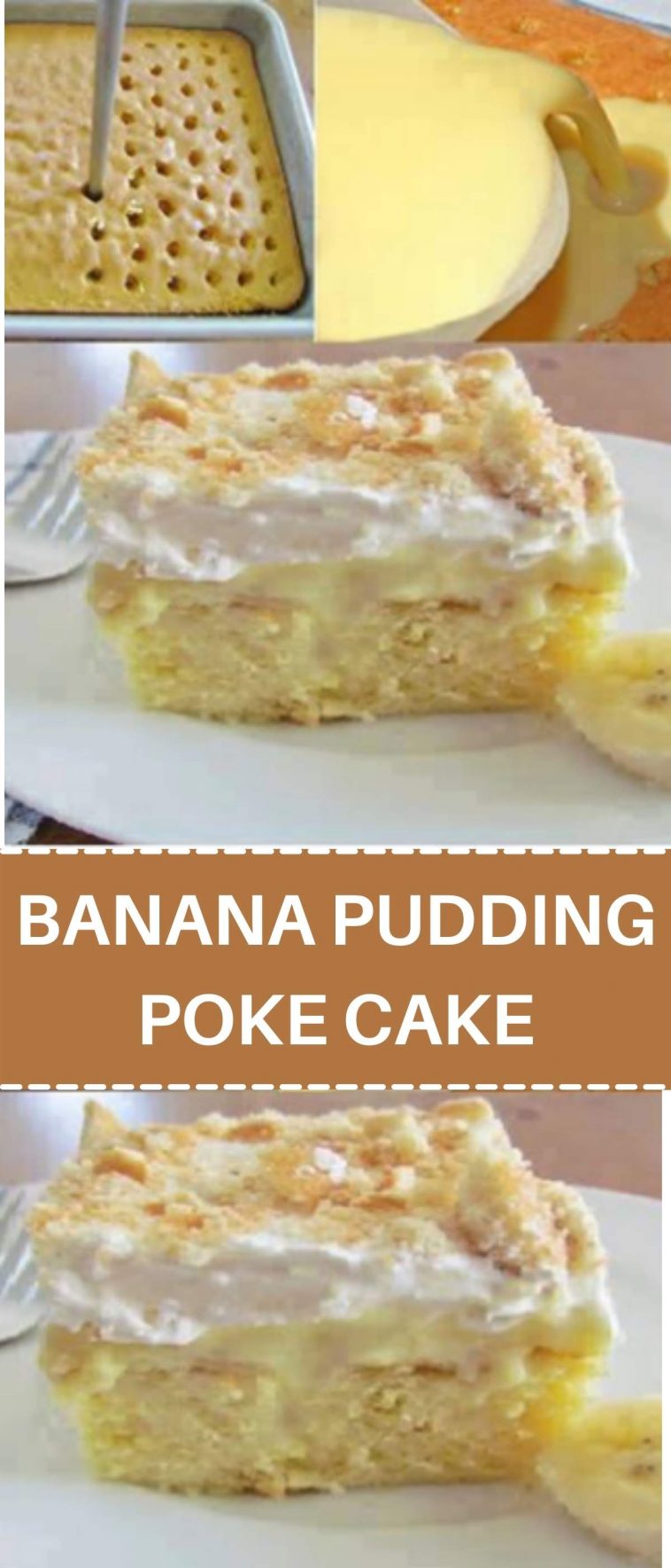 BANANA PUDDING POKE CAKE