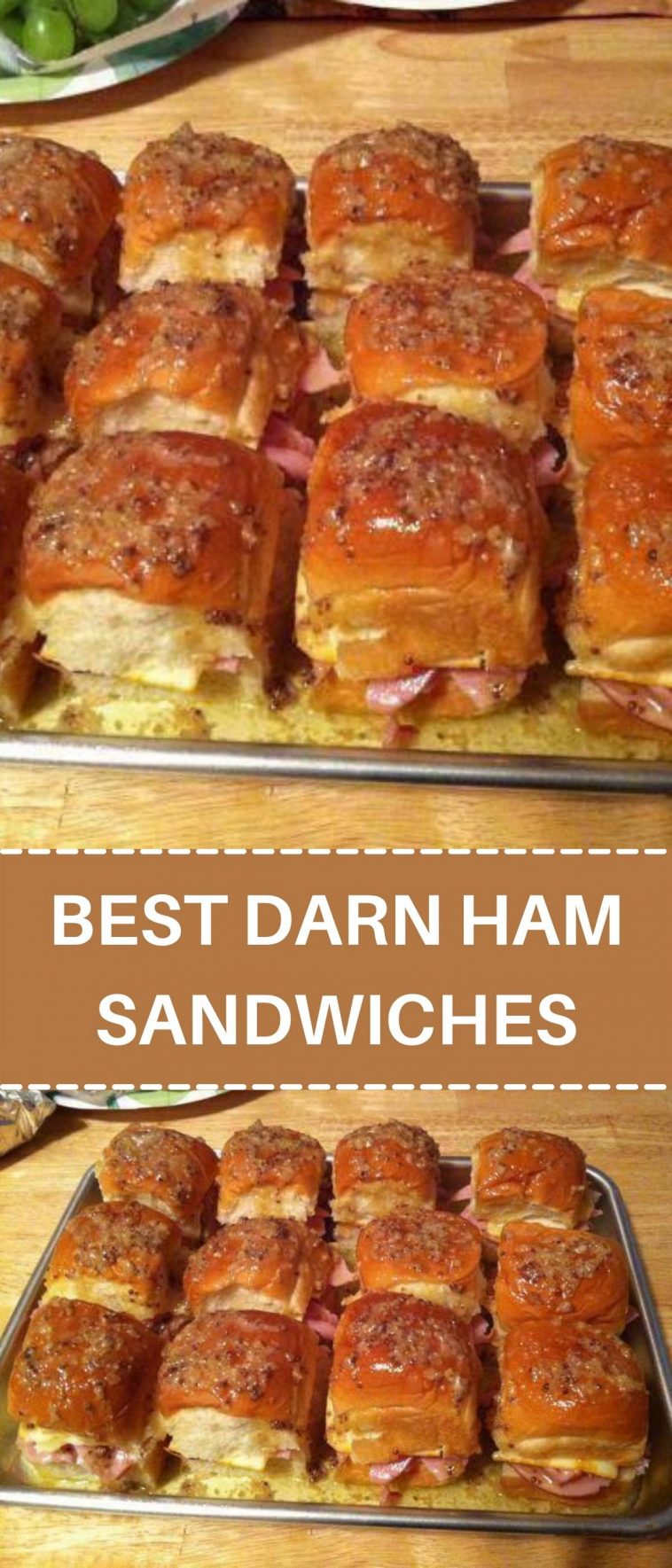 BEST DARN HAM SANDWICHES YOU’LL EVER HAVE!!!