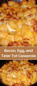 Bacon, Egg, and Tater Tot Casserole