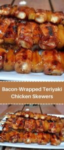 Bacon-Wrapped Teriyaki Chicken Skewers