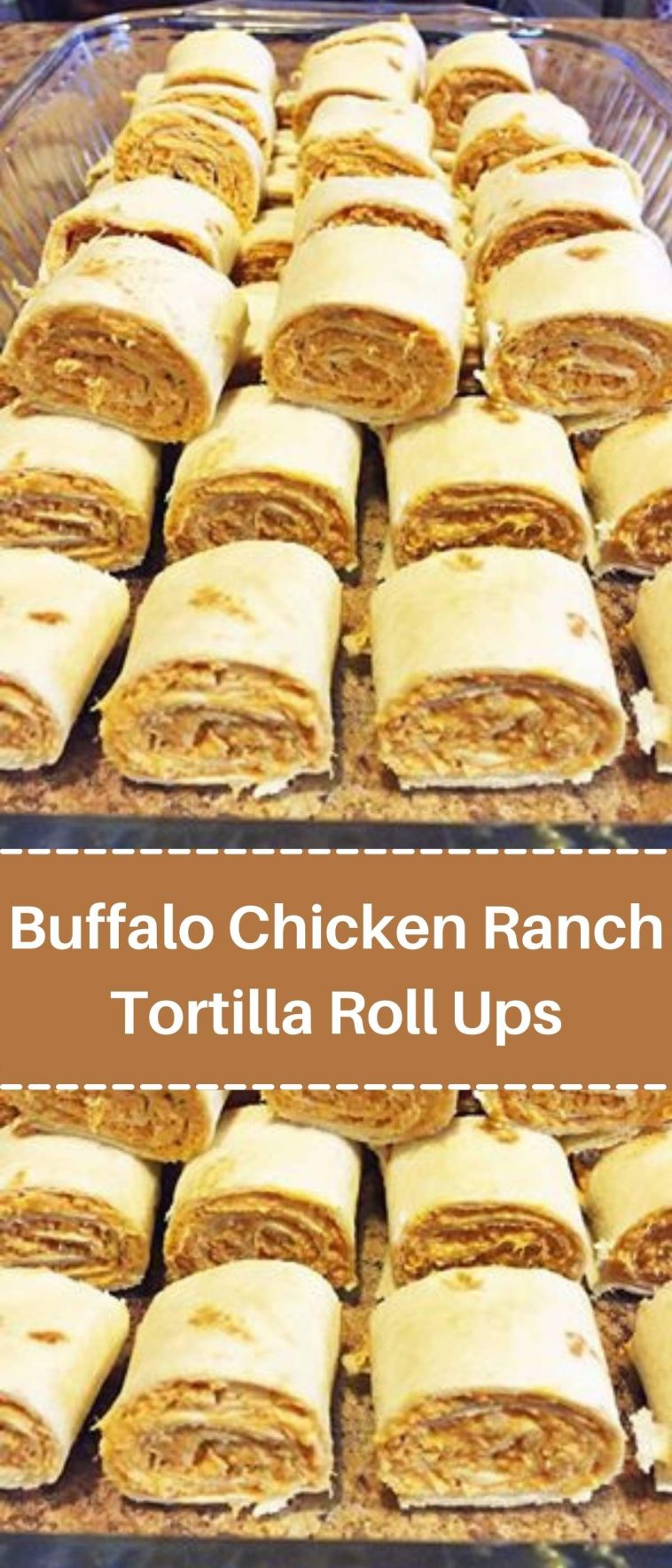 Buffalo Chicken Ranch Tortilla Roll Ups