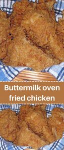 Buttermilk oven fried chicken