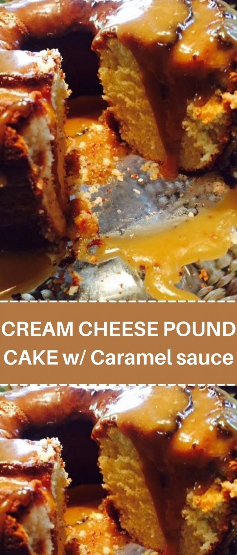 CREAM CHEESE POUND CAKE w/ Caramel sauce