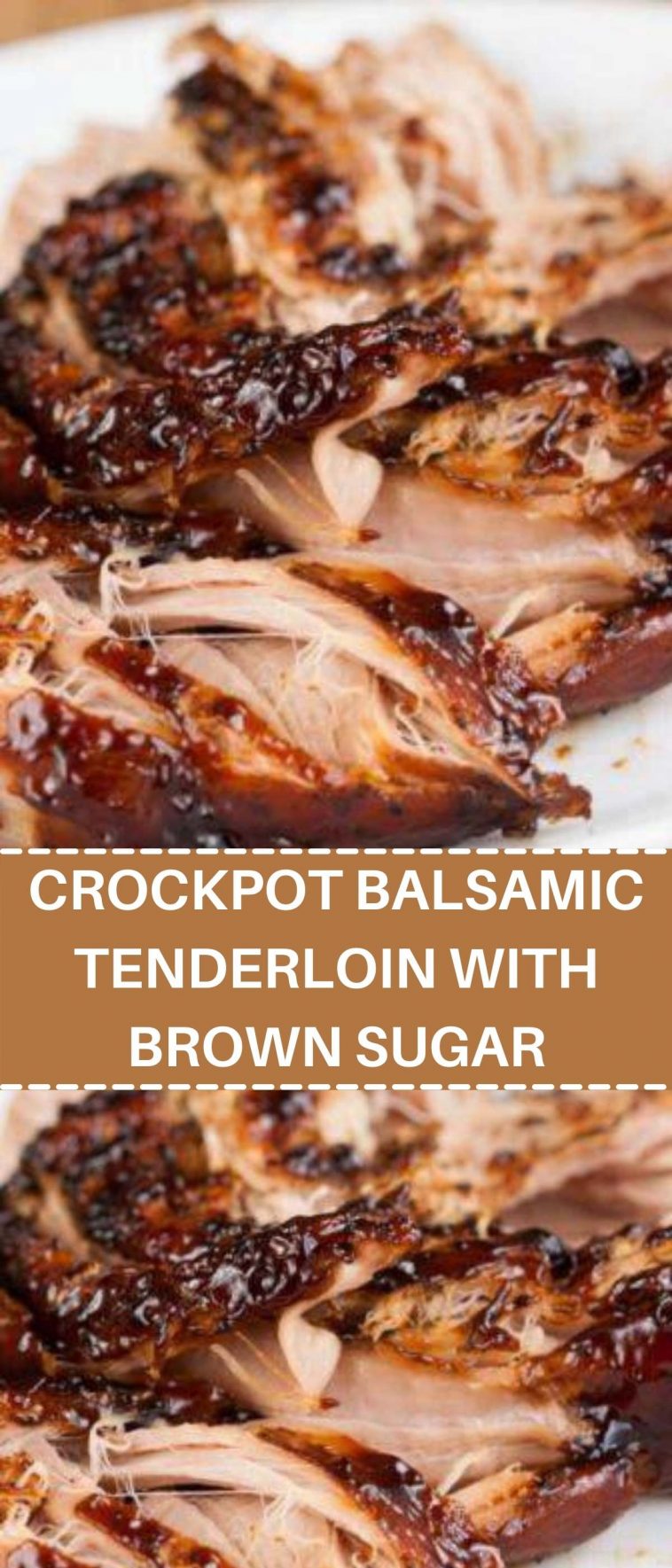 CROCKPOT BALSAMIC TENDERLOIN WITH BROWN SUGAR