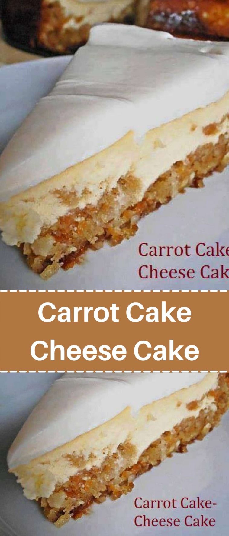 Carrot Cake Cheese Cake