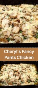 Cheryl’s Fancy Pants Chicken