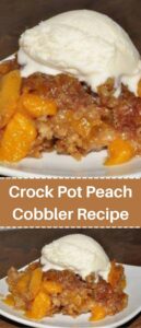 Crock Pot Peach Cobbler Recipe