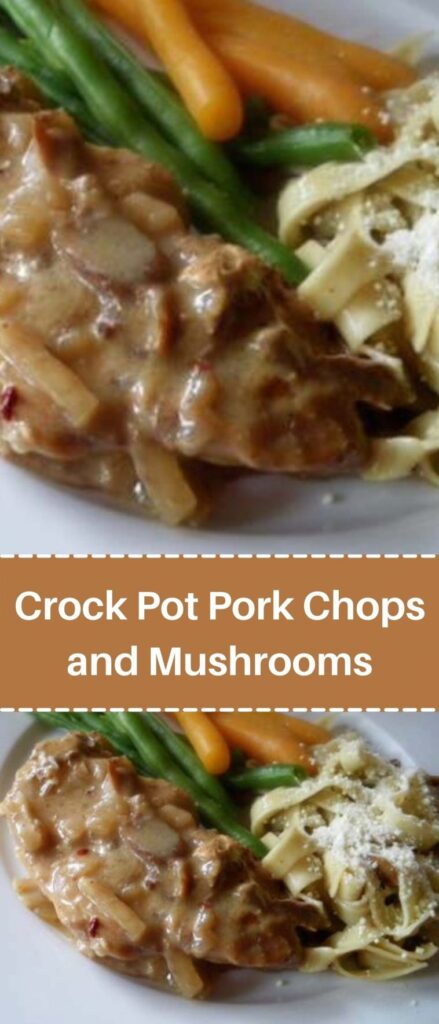 Crock Pot Pork Chops and Mushrooms
