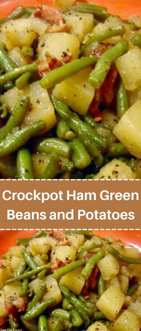 Crockpot Ham Green Beans and Potatoes