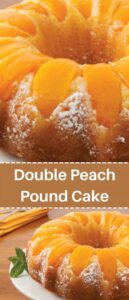 Double Peach Pound Cake
