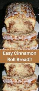 Easy Cinnamon Roll Bread !!!