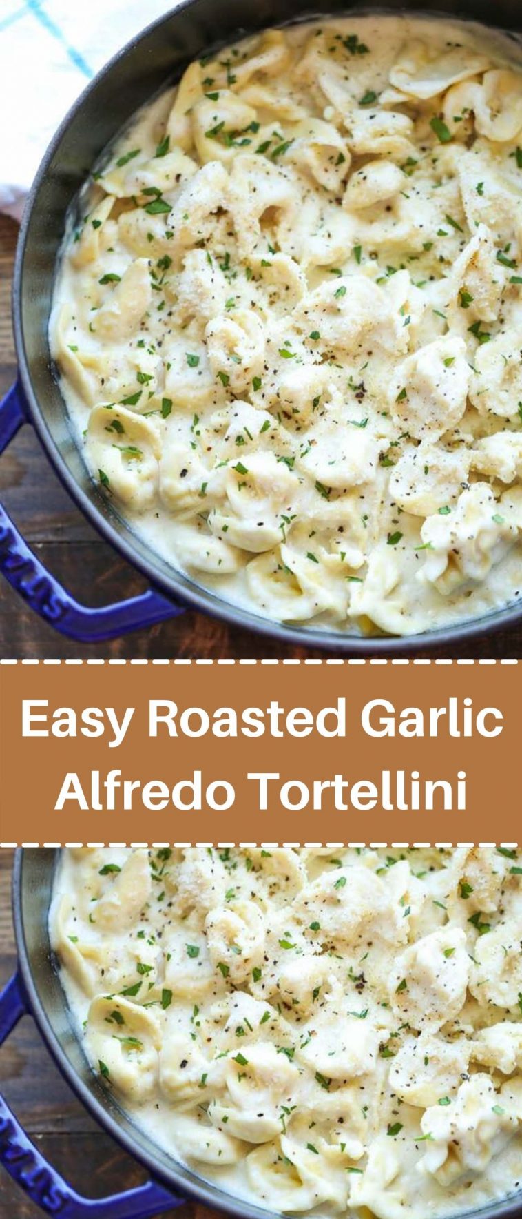 Easy Roasted Garlic Alfredo Tortellini