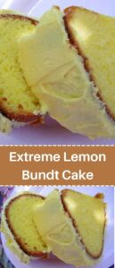 Extreme Lemon Bundt Cake