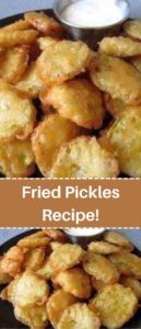 Fried Pickles Recipe!
