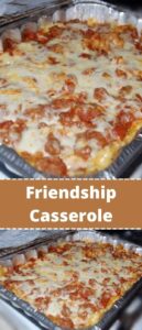 Friendship Casserole