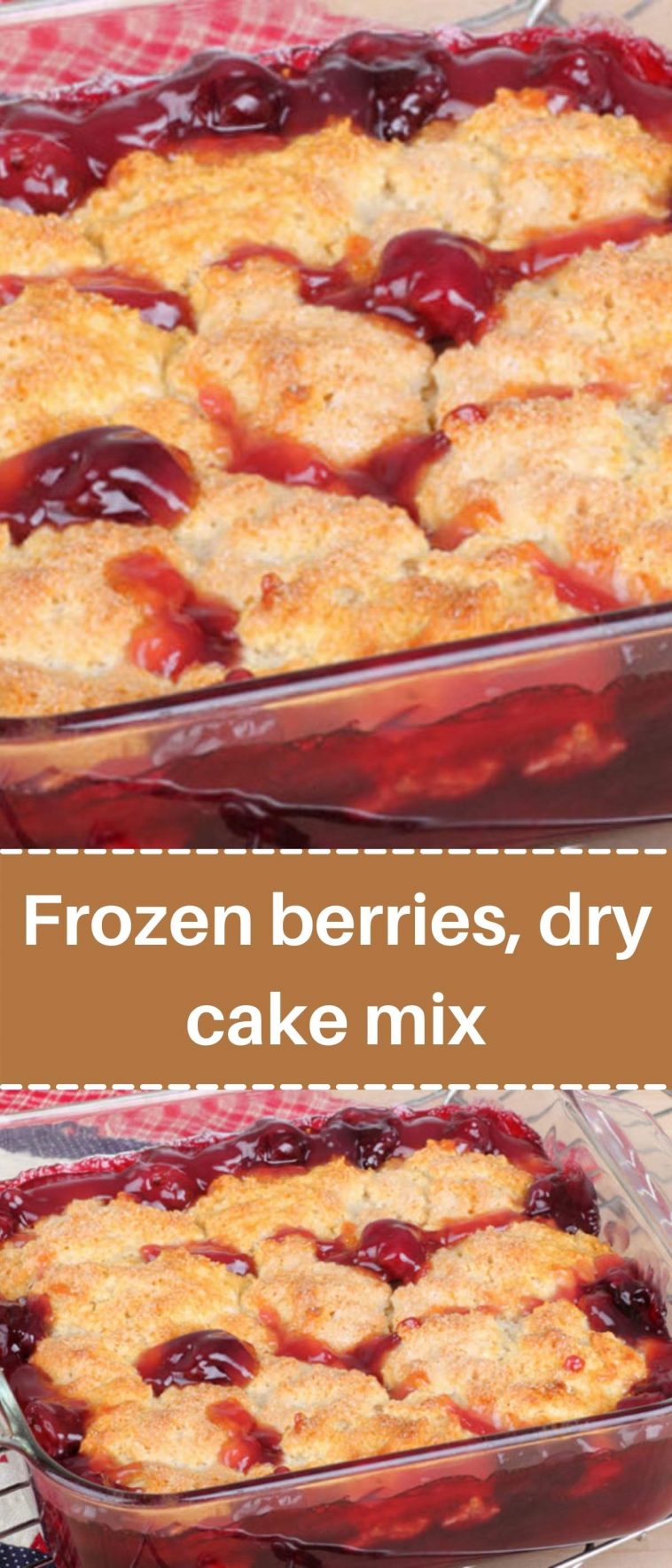 Frozen berries, dry cake mix, and 1 can of sprite. yummy cobbler
