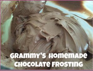 Grammy’s Homemade Chocolate Frosting