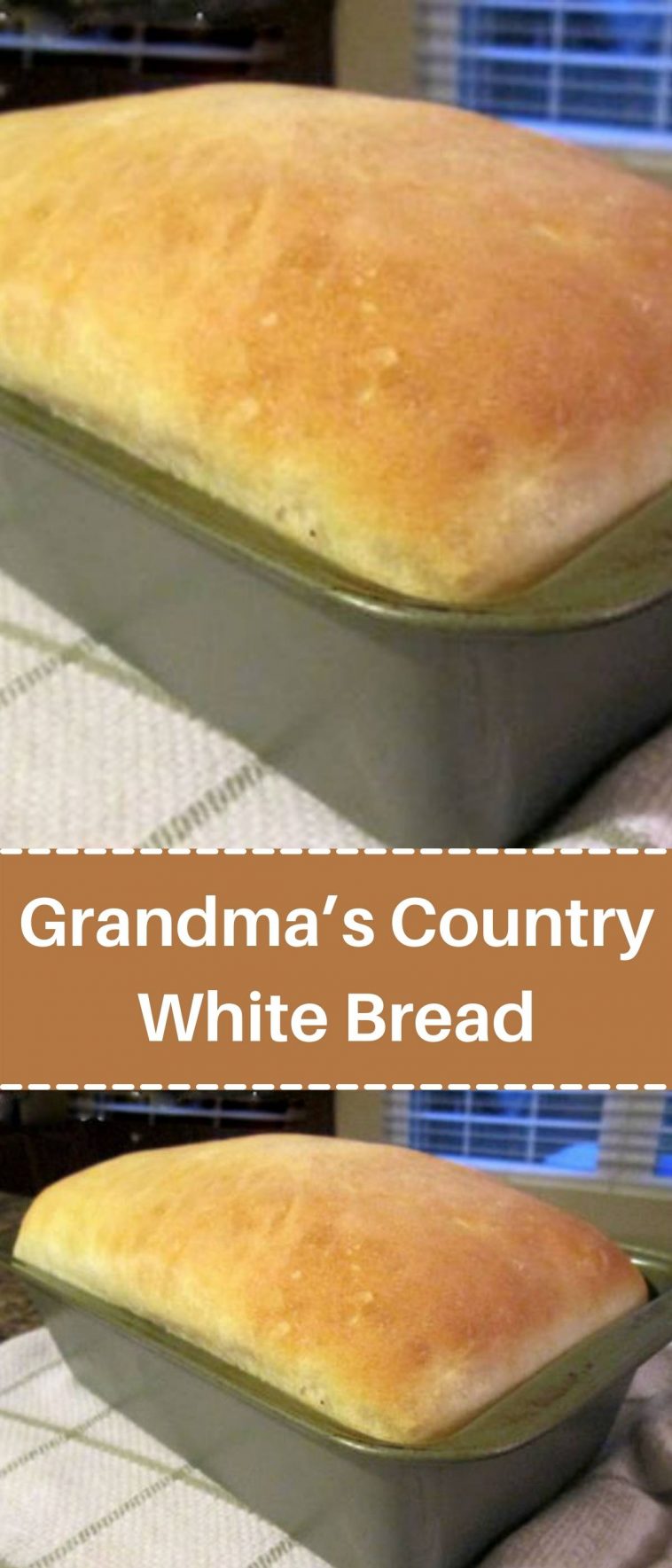 Grandma’s Country White Bread