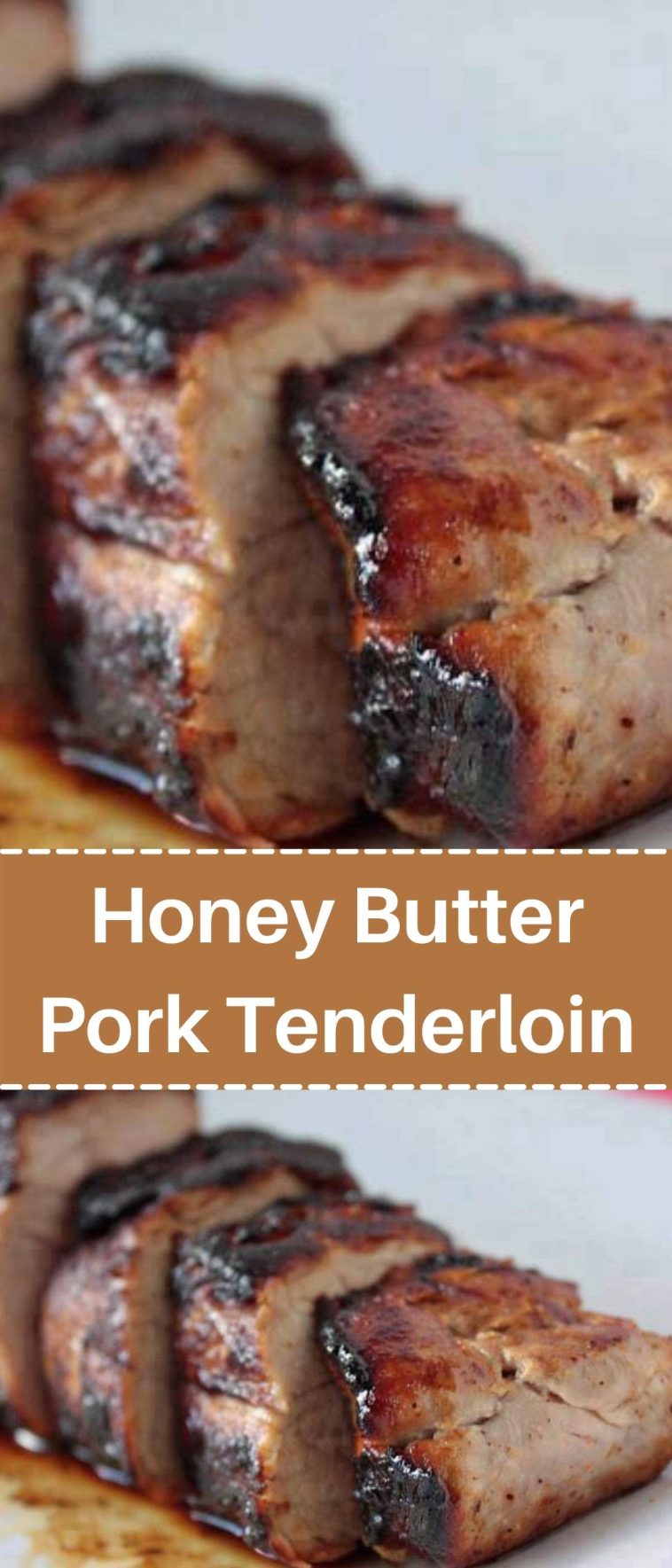 Honey Butter Pork Tenderloin