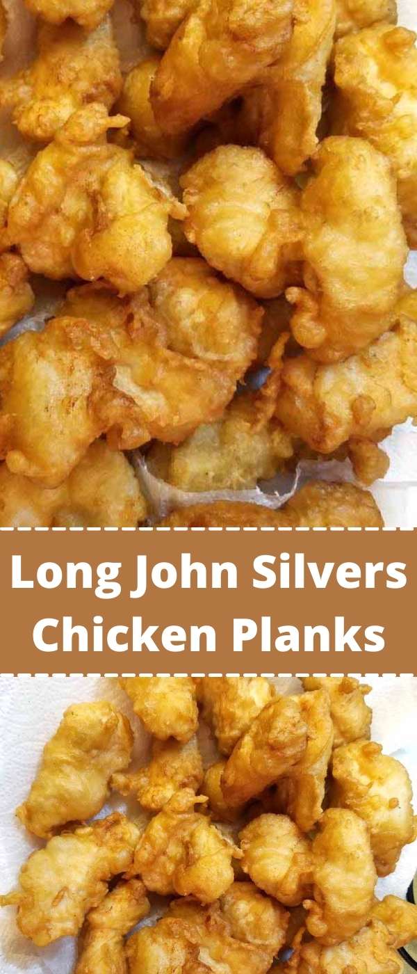 Long John Silvers Chicken Planks