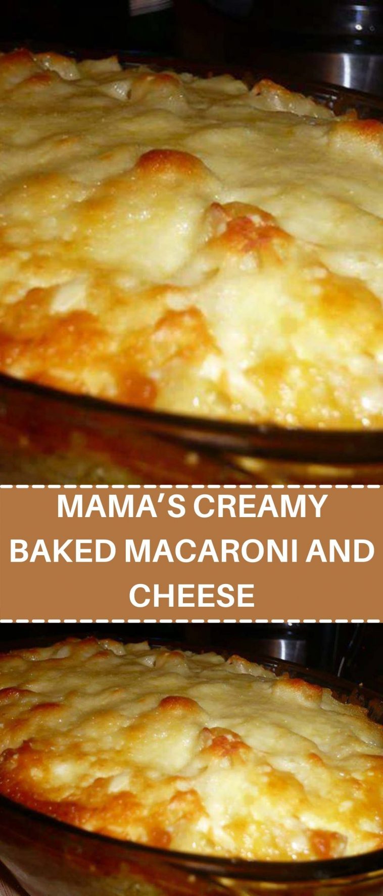 MAMA’S CREAMY BAKED MACARONI AND CHEESE