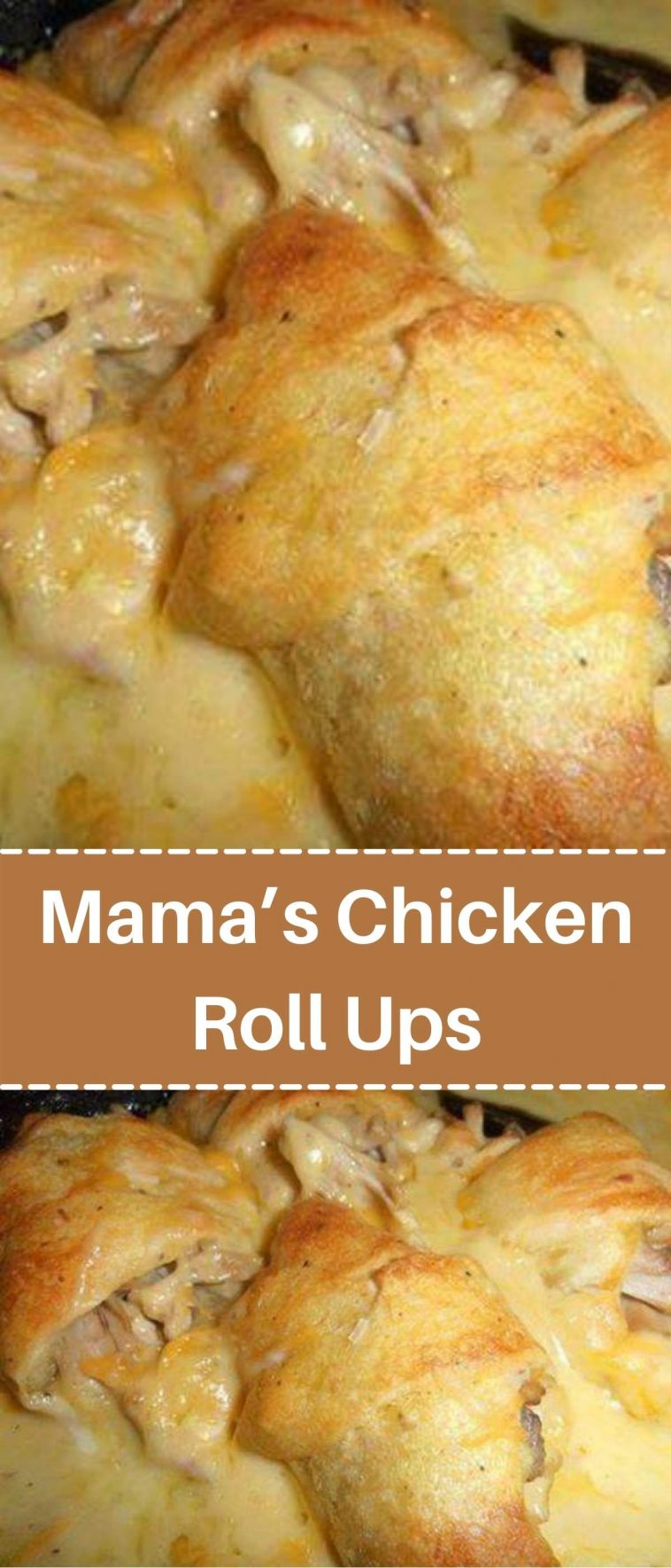 Mama’s Chicken Roll Ups