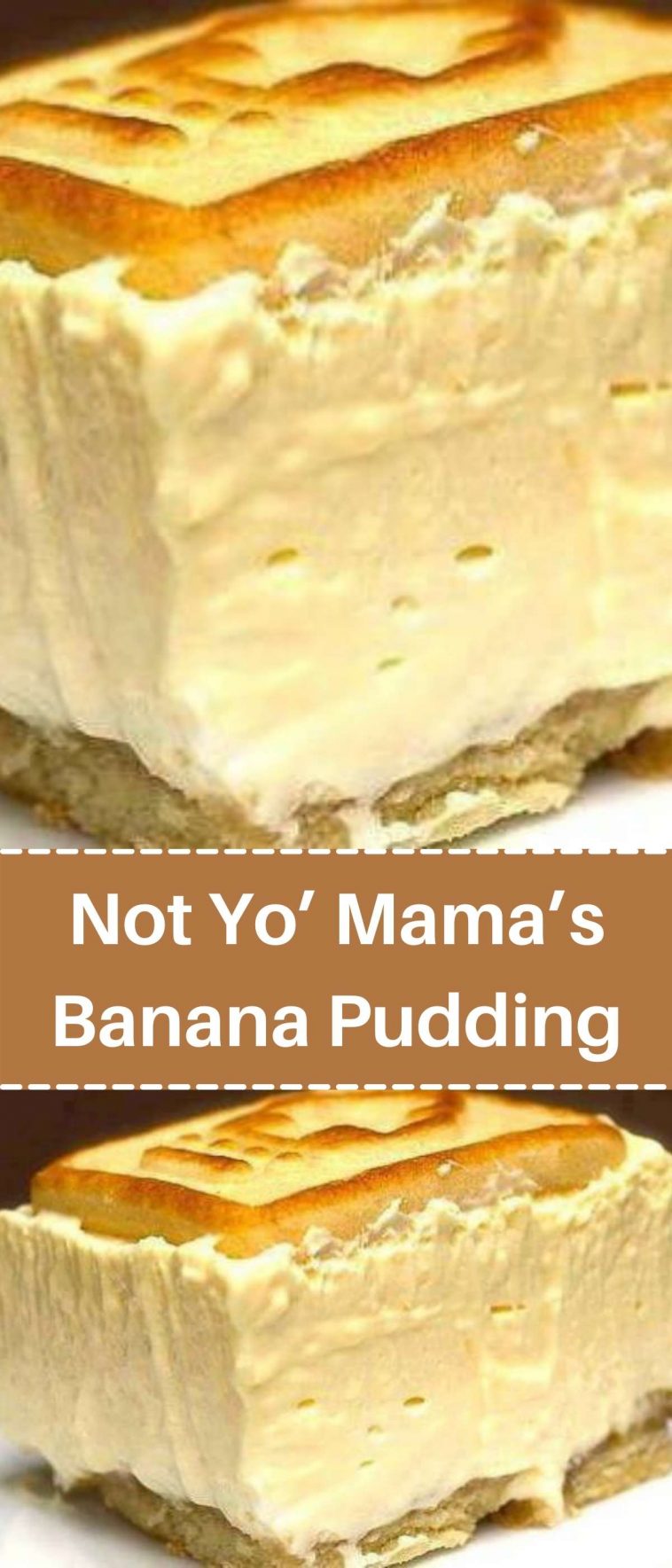 Not Yo’ Mama’s Banana Pudding Recipe