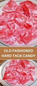 OLD FASHIONED HARD TACK CANDY