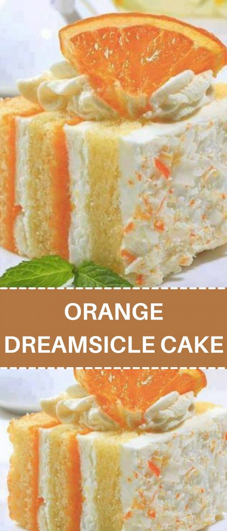 ORANGE DREAMSICLE CAKE