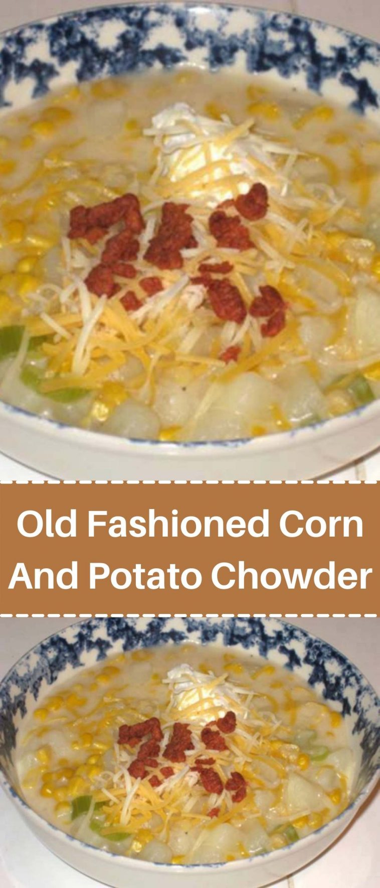 Old Fashioned Corn And Potato Chowder