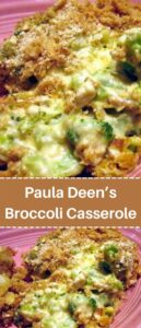 Paula Deen’s Broccoli Casserole