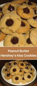 Peanut Butter Hershey’s Kiss Cookies