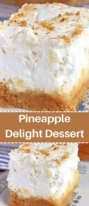 Pineapple Delight Dessert