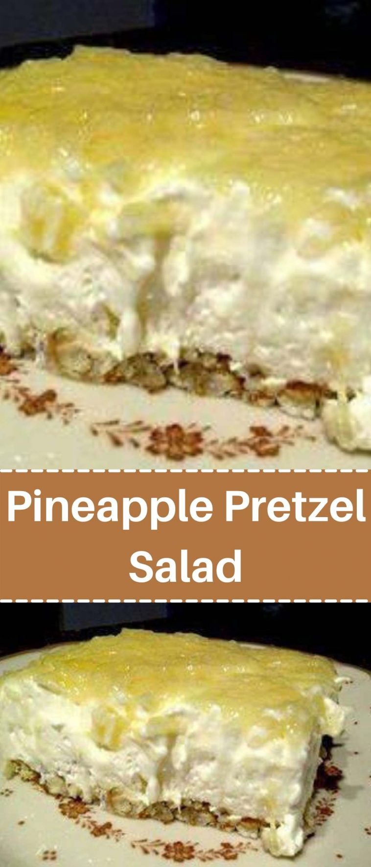 Pineapple Pretzel Salad