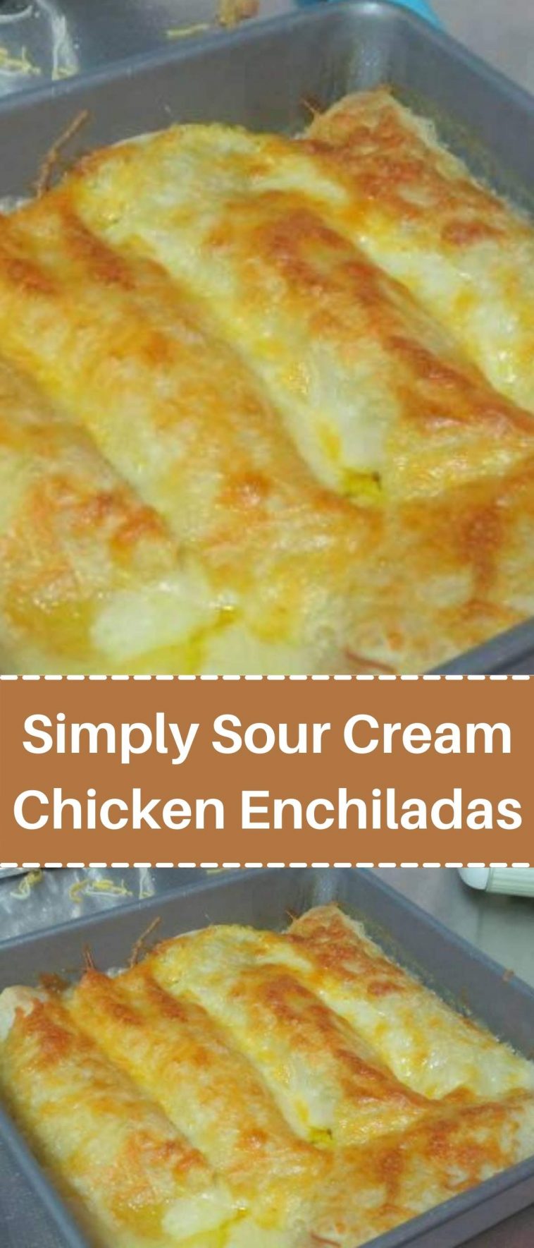 Simply Sour Cream Chicken Enchiladas