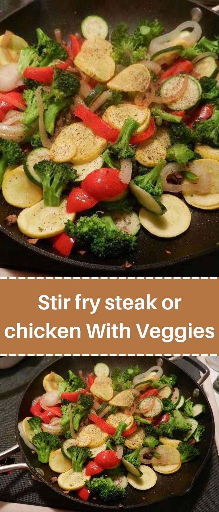 Stir fry steak or chicken With Veggies
