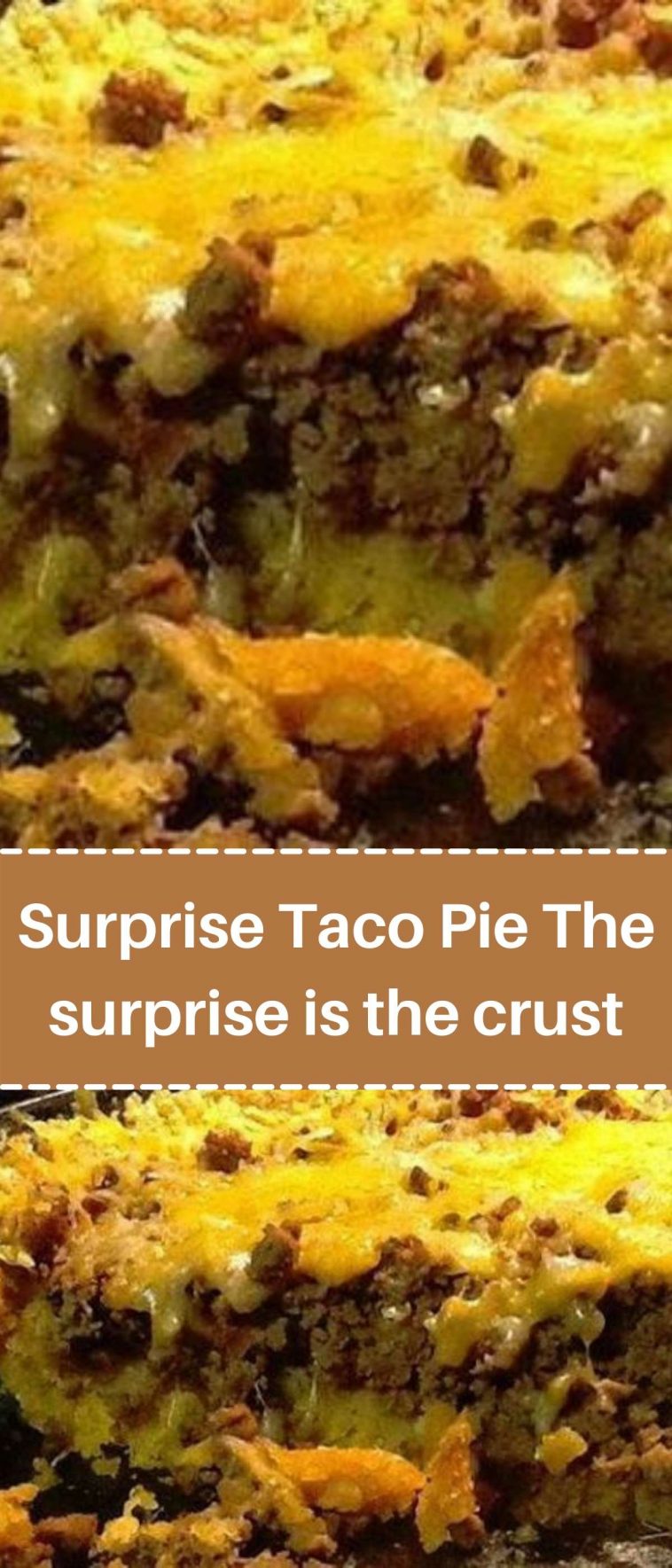 Surprise Taco Pie The surprise is the crust