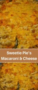 Sweetie Pie’s Macaroni & Cheese