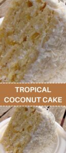 TROPICAL COCONUT CAKE