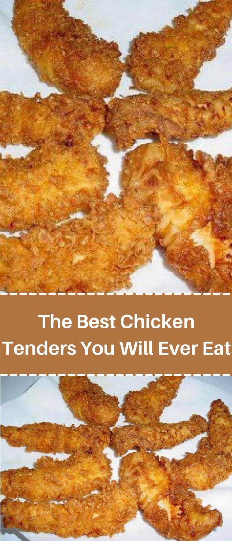 The Best Chicken Tenders You Will Ever Eat
