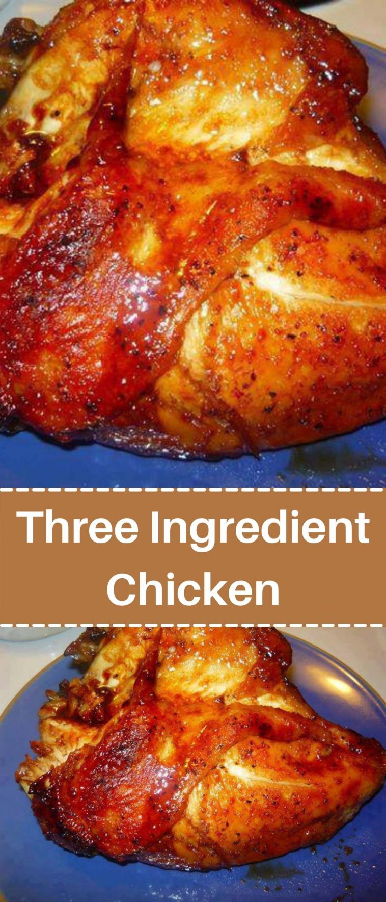 Three Ingredient Chicken