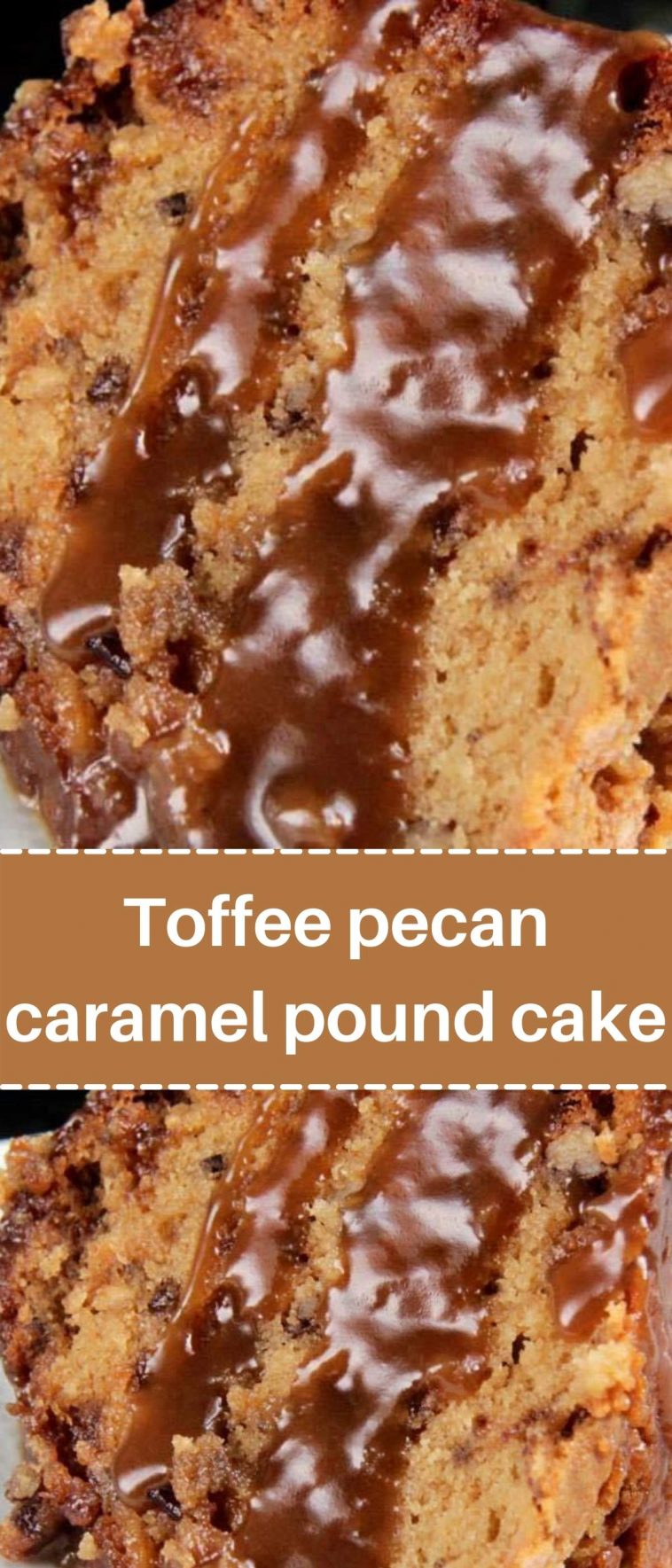 Toffee pecan caramel pound cake