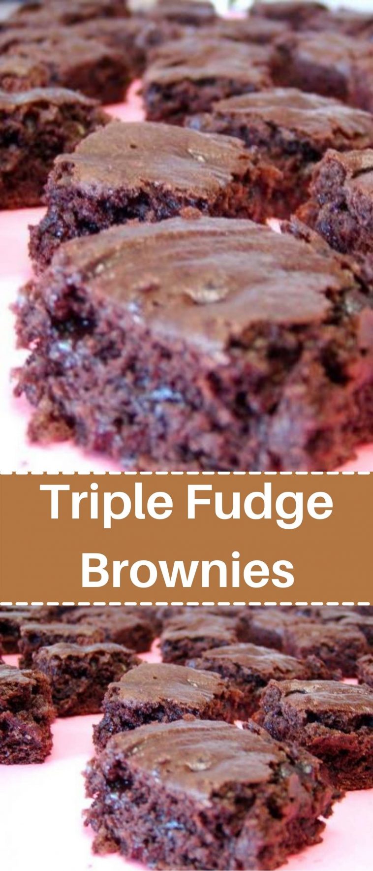Triple Fudge Brownies
