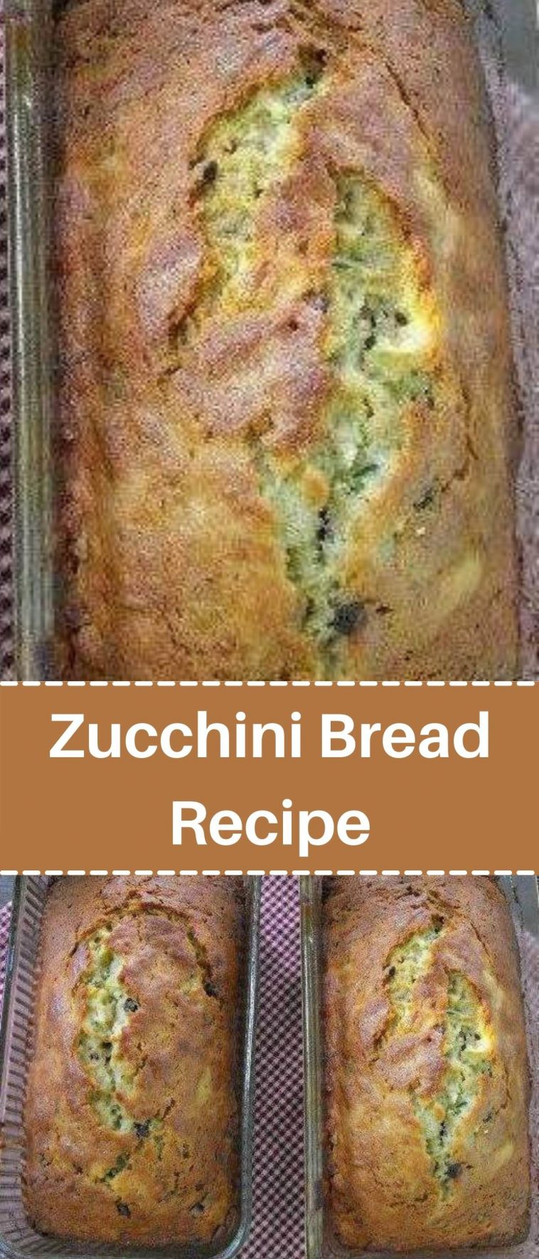 Zucchini Bread Recipe