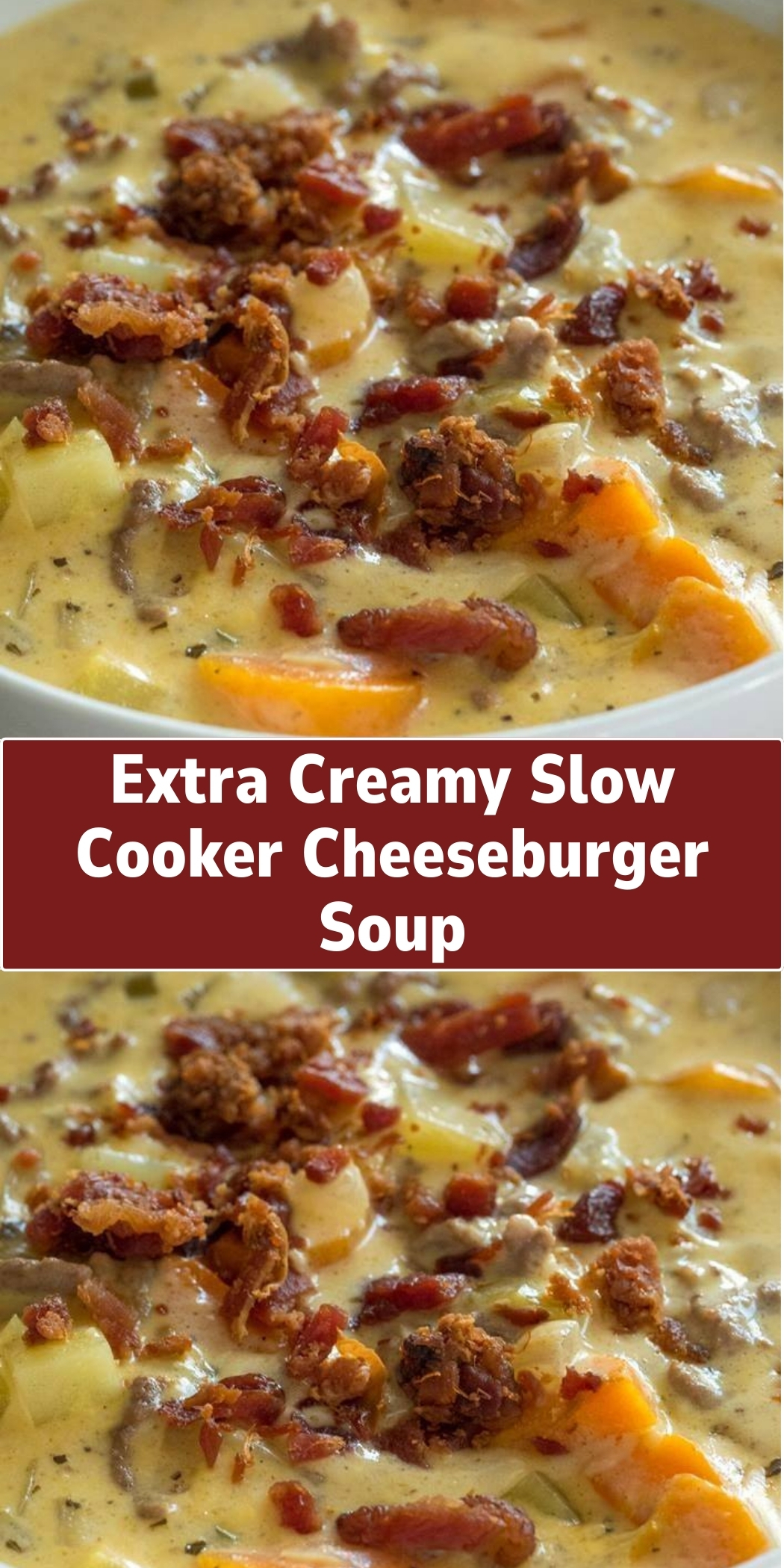 Extra Creamy Slow Cooker Cheeseburger Soup